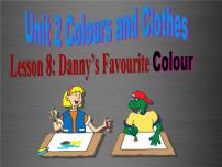 初中英语冀教版七年级上册Lesson 8  Danny's Favourit Colour多媒体教学课件ppt
