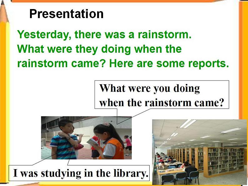 人教版英语八年级下册 Unit5 What were you doing when the rainstorm came? SectionA1 课件+教案+同步练习+导学案+素材04