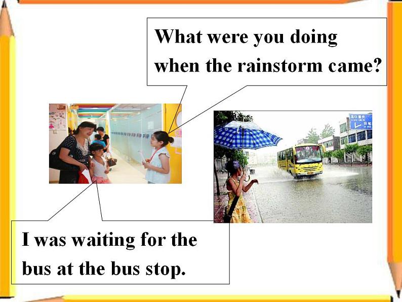 人教版英语八年级下册 Unit5 What were you doing when the rainstorm came? SectionA1 课件+教案+同步练习+导学案+素材07