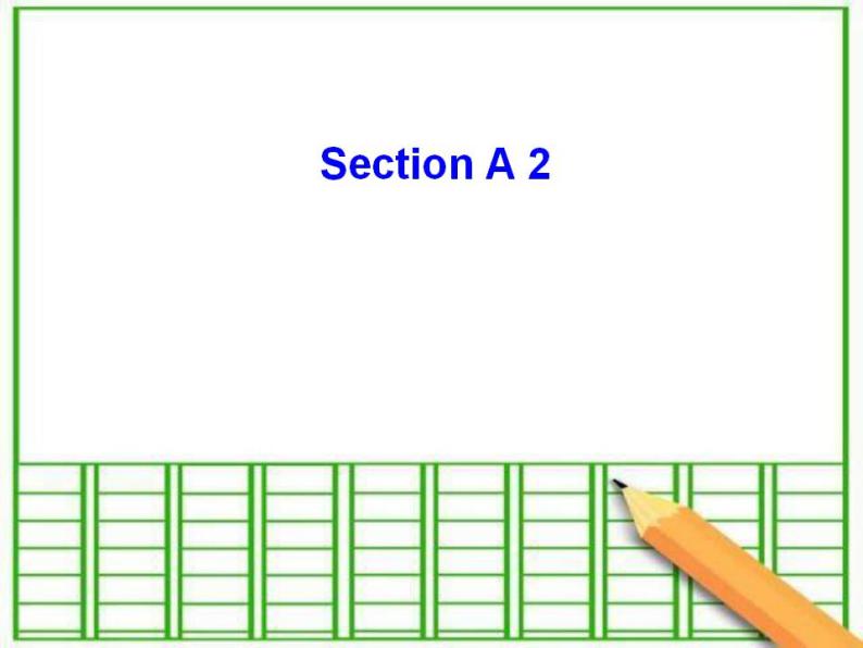 人教版英语八年级下册-Unit5-Section A 2【精品课件+教案+导学案+素材+同步练习】03