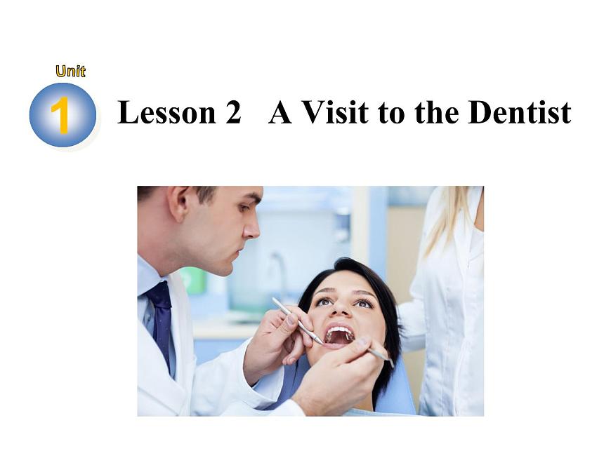 冀教版九年級上冊英語 Lesson 2 A Visit to the Dentist課件PPT第2頁