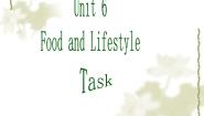 初中英语牛津译林版七年级上册Unit 6 Food and lifestyle单元综合与测试课文内容ppt课件
