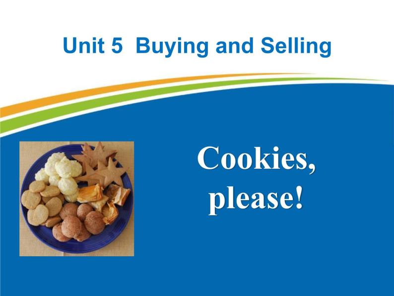 初中英语八年级下册冀教版《Cookies,Please!》Buying and Selling PPT课件01