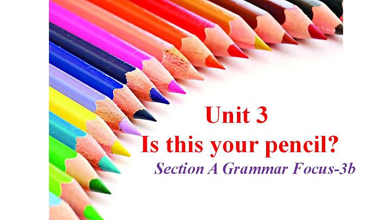 Unit 3 Section A Grammar Focus-3b课件人教版七年级英语上册第1页