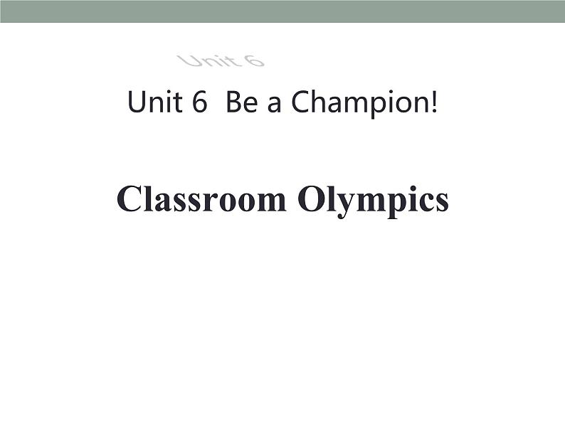初中英语冀教版八年级下册《Classroom Olympics》PPT课件PPT01
