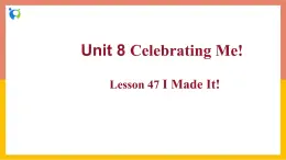 冀教版英語(yǔ)八年級(jí)上冊(cè) Lesson 47 課件+教案+練習(xí)