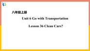 2021学年Lesson 36 Clean Cars ?优秀课件ppt