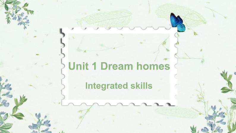 牛津译林版英语七下Unit 1 Dream Homes 第五课时 integrated 课件+教案01