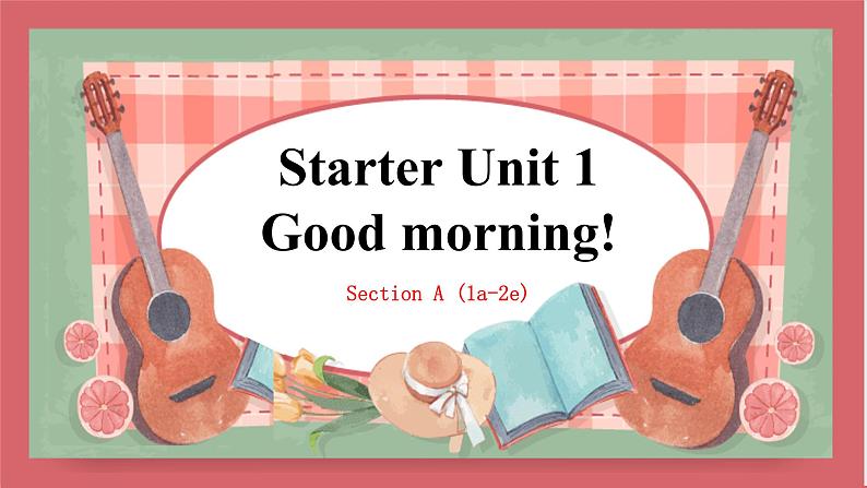 2021-2022学年初中英语七年级上册人教新目标(2012)Starter Unit 1 (1a-2e)课件第1页