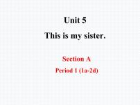 初中英语鲁教版 (五四制)六年级上册Unit 5   This is my sisterSection A图文ppt课件