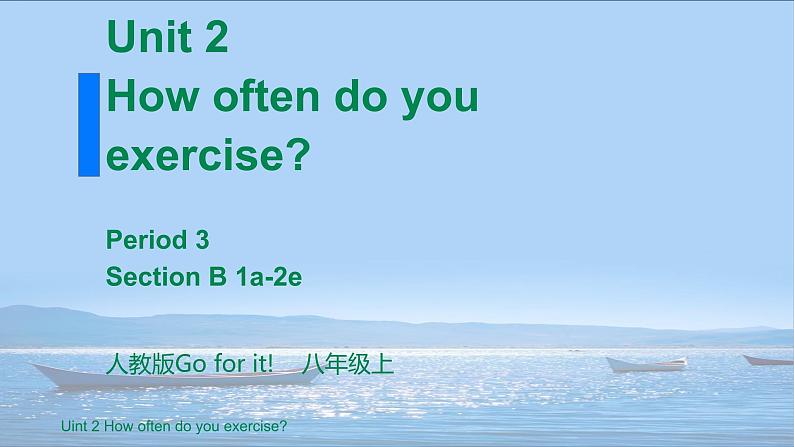 Unit2 SectionB(1a-2e)课件2021-2022学年人教版英语八年级上册01