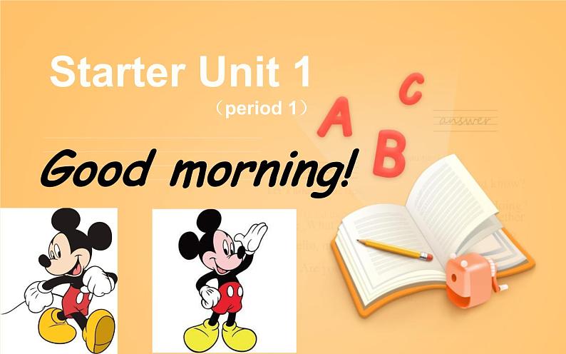 人教版七年级英语上册教学课件Starter Unit 1 Good morningPeriod1第1页