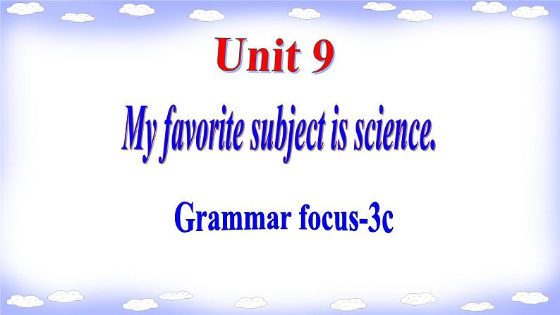 Unit9 Grammar focus 课件2021-2022学年人教新目标七年级上册第1页