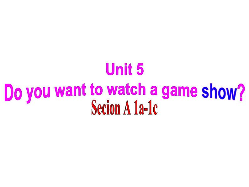 Unit5 Section A 1a-1c课件 2021-2022学年人教版英语八年级上册第1页