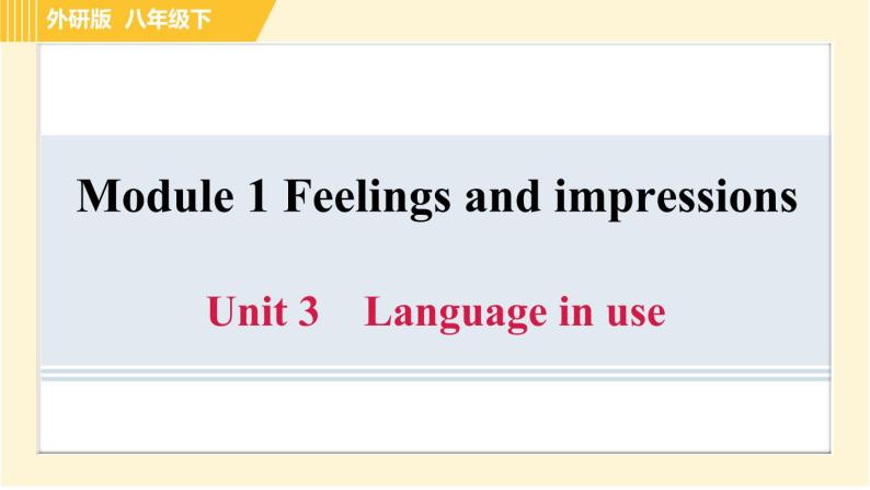 外研版八年级下册英语 Module 1 Unit 3 Language in use 习题课件01