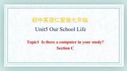 仁爱科普版英语七年级下册 Unit6_Topic1_SectionC课件