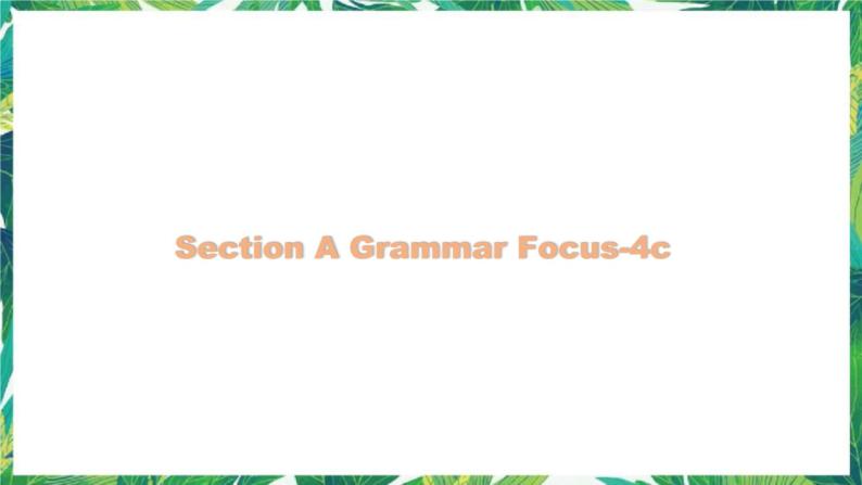 人教版英语八下Unit 2 Section A Grammar Focus-4c 课件01