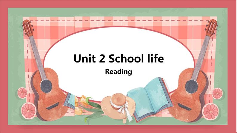 Unit 2 School life 第2课时 reading 课件 初中英语牛津译林版八年级上册(2021年)01