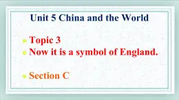 Unit5 Topic3 SectionC 课件