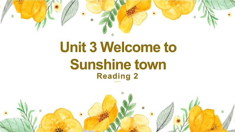 牛津译林版英语七下Unit3 welcometo sunshine第三课时Reading2课件+教案01
