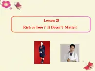 八年级英语上册 Unit 5 Lesson 28 Rich or PoorIt Doesn’t Matter课件 （新版）冀教版