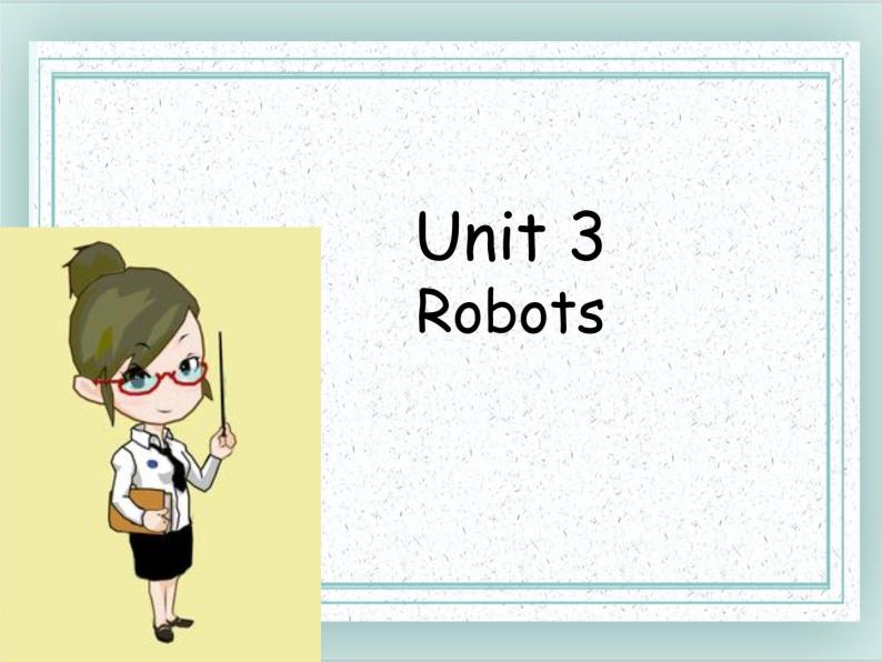牛津译林版英语九下Unit 3 Robots 课时2 课件01