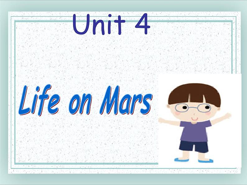 牛津译林版英语九下Unit 4 Life on Mars 课时1 课件第1页