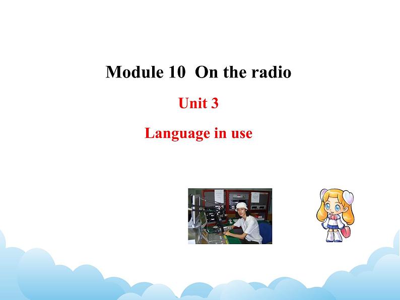 外研版新标准八下英语Module 10 Unit 3 Language in use课件01