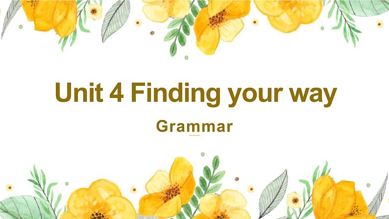 牛津译林版英语七下Unit4 Finding your way第四课时Grammar课件+教案01