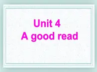 牛津译林版八下英语Unit 4 A good read课件2