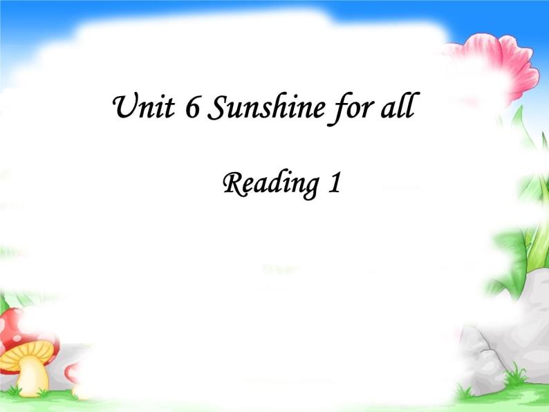 牛津译林版英语八下 Unit 6 Sunshine for all 课件201