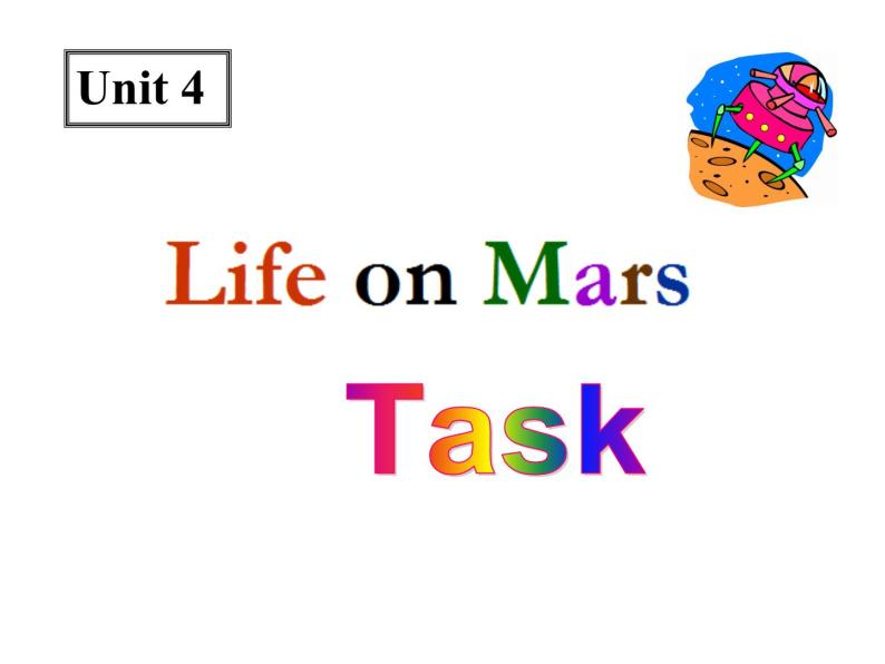 译林牛津版九年级英语下册 Unit 4 Life on Mars ---task  课件  (共14张PPT)01