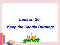 初中英语冀教版九年级上册Lesson 26 Keep the Candle Burning教课内容ppt课件