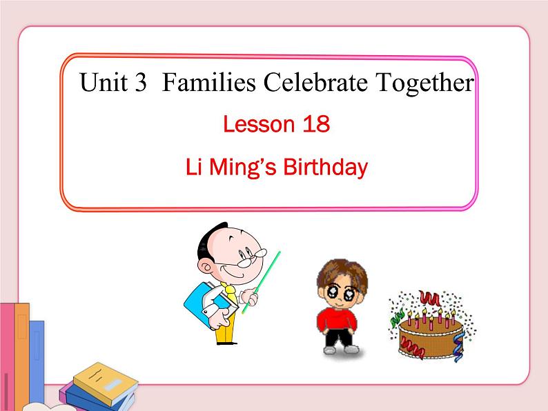 冀教版英语八年级上册 Unit 3 Lesson 18课件PPT01