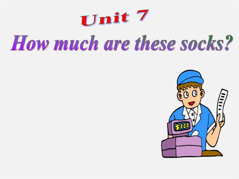 7【名师课件】Unit 7 How much are these socks Section B课件102