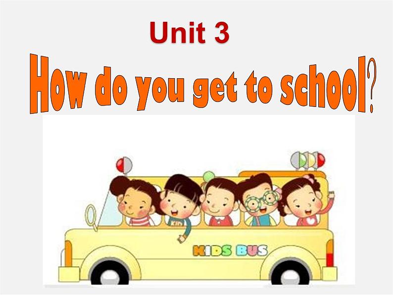 【名师精品】7 Unit 3 How do you get to school Section A课件201