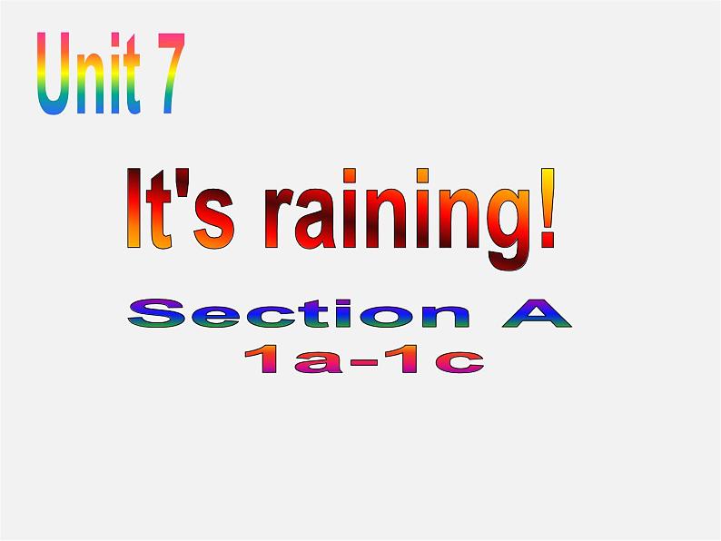 【名师精品】2 unit 7 It's raining Section A(1a-1c)课件01