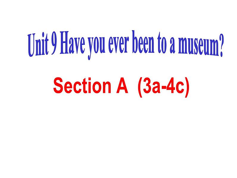 Unit9 SectionA 3a-4c 课件 2020-2021学年人教版英语八年级下册01
