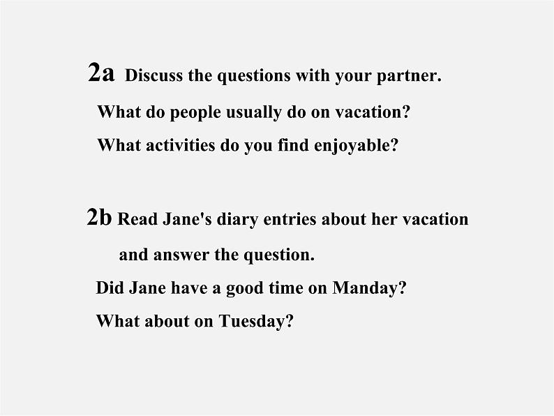 八年级英语上册 Unit 1 Where did you go on vacation Section B(2a-2e)课件02