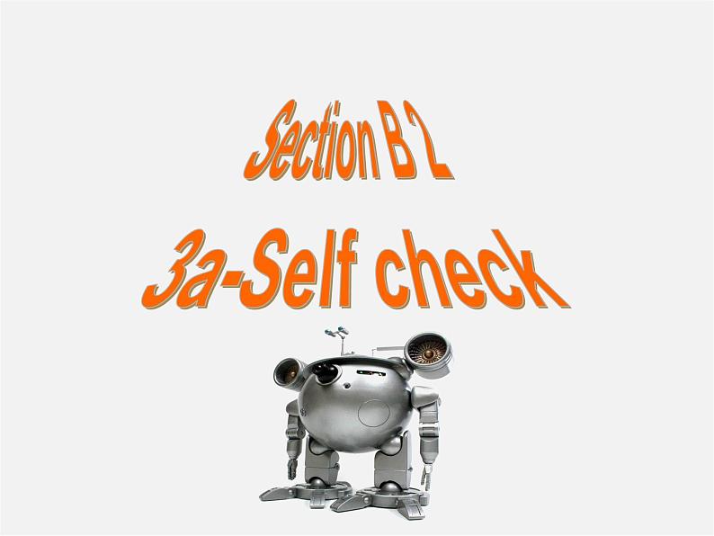 八年级英语上册 Unit 7 Will people have robots Section B 2课件第2页