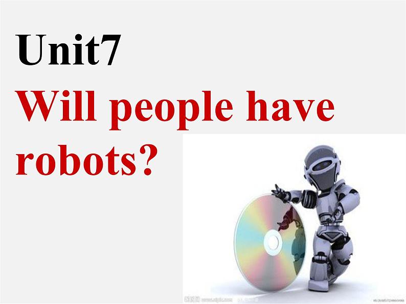 八年级英语上册 Unit 7 Will people have robots课件3第1页