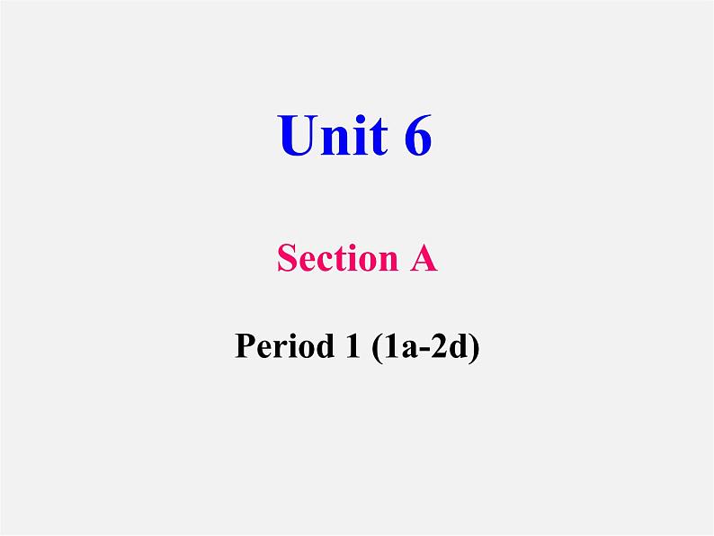 辽宁省灯塔市第二初级中学八年级英语下册 Unit 6 An old man tried to move the mountains Section A(1a-2d)课件01