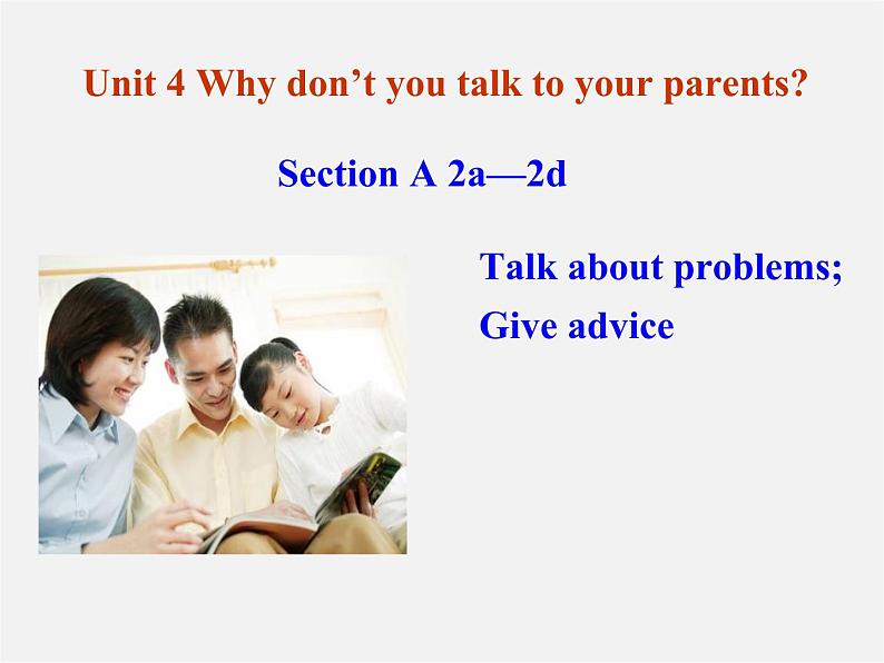 八年级英语下册 Unit 4 Why don't you talk to your parents Section A课件03