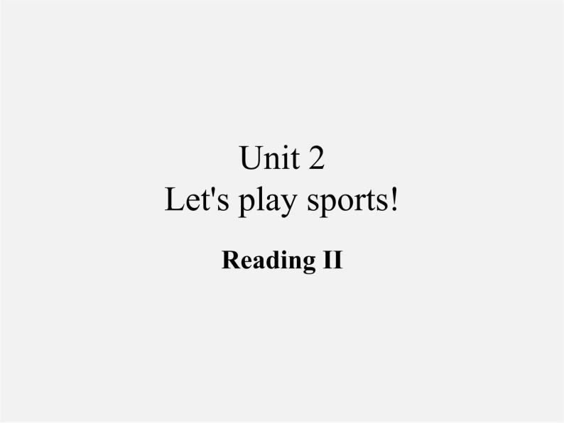 江苏省东海县晶都双语学校七年级英语上册 Unit 2 Let's play sports！Reading（2）课件01