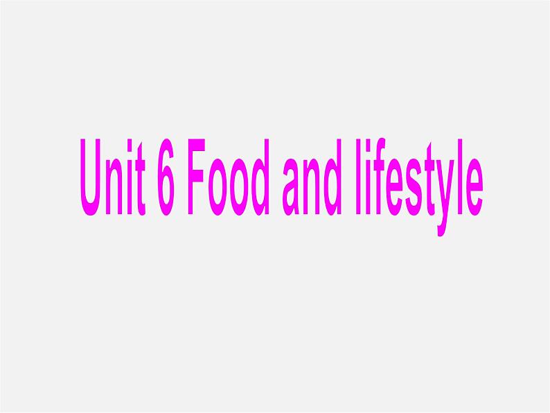 江苏省永丰初级中学七年级英语上册 Unit 6 Food and lifestyle Study skills & Task课件01