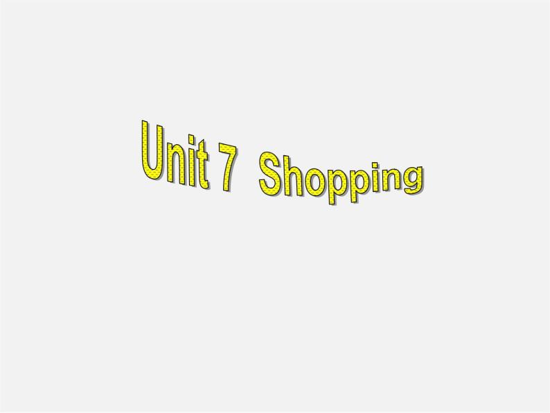 江苏省永丰初级中学七年级英语上册 Unit 7 Shopping Study skills and Task课件01