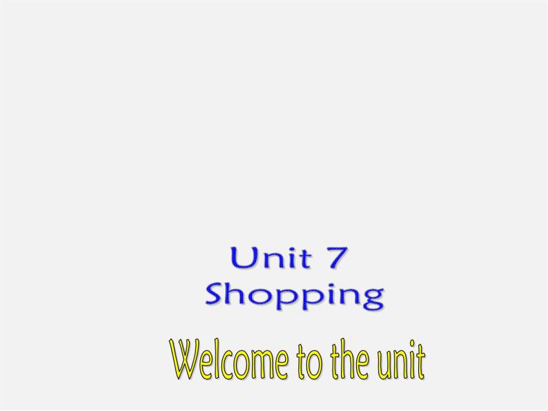 七年级英语上册 Unit 7《Shopping Welcome to the unit》课件301