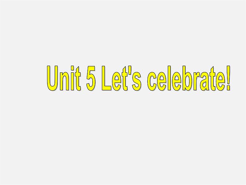江苏省永丰初级中学七年级英语上册 Unit 5 Let 's celebrate Grammar课件第1页