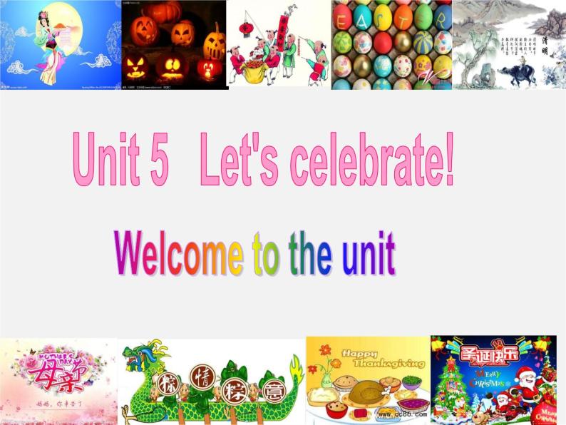 江苏省南通市实验中学七年级英语上册 Unit 5 Let’s celebrate Welcome to the unit课件01