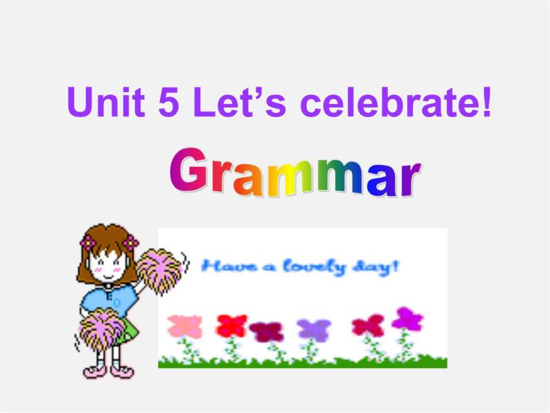 七年级英语上册 Unit 5《Let’s celebrate grammar》课件401